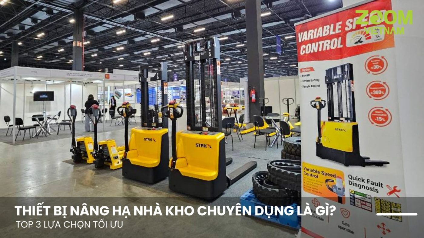 Thiết Bị Nâng Hạ Nhà Kho Chuyên Dụng Là Gì? Top 3 Lựa Chọn Tối Ưu
